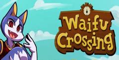 waifu crossing|Waifu Crossing .